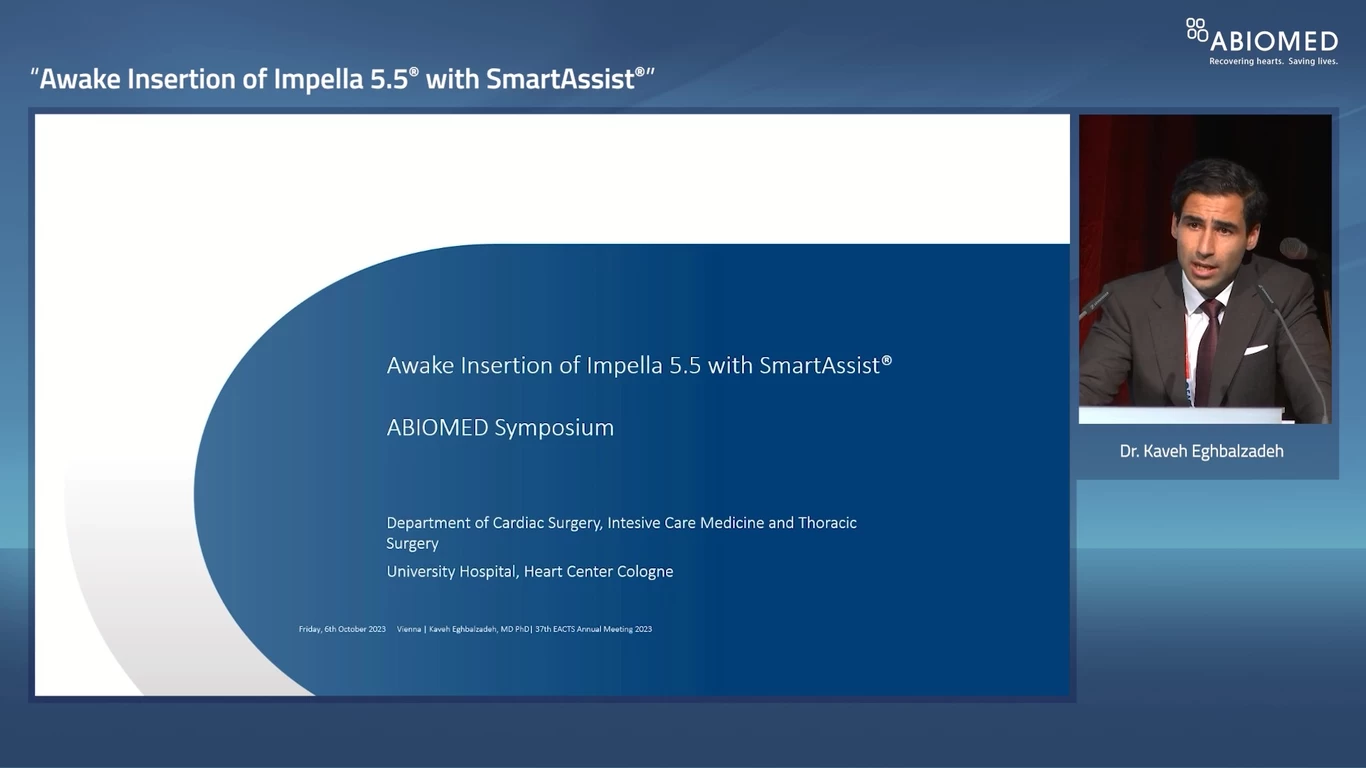 EACTS 2023 Dr. Kaveh Eghbalzadeh: Awake Insertion of Impella 5.5® with SmartAssist®
